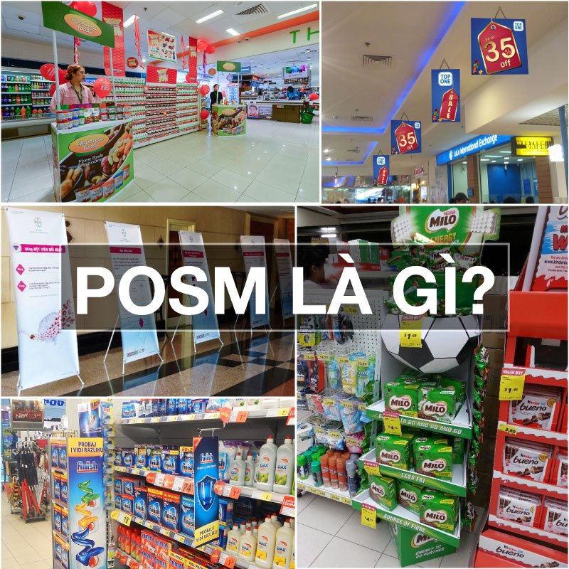 POSM Là Gì? Những Loại POSM Thường Dùng Trong Trade Marketing